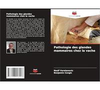 Pathologie des glandes mammaires chez la vache