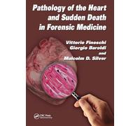 Pathology of the Heart and Sudden Death in Forensic Medicine