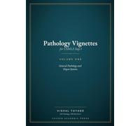 Pathology Vignettes for USMLE Step 1 - Volume 1: General Pathology and Organ Systems