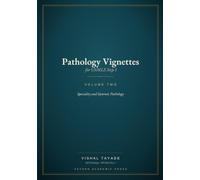 Pathology Vignettes for USMLE Step 1 - Volume 2: Speciality and Systemic Pathology