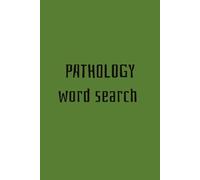 Pathology word search puzzle book: Word Searches with Easy to Read Print about pathological terms, pathological words, and More | 6x9 inches, 110 pages | 50+ Puzzles ... Gift for Vacations, Holiday