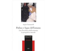Pathos e logos dell'umano. Una Teor-Etica dell’esistenza in prospettiva interale