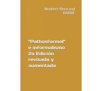 "Pathosformel" e informalismo 2a Edición revisada y aumentada
