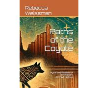Paths of the Coyote: Myths and Realities of Skinwalkers
