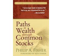 Philip A. Fisher Paths to Wealth Through Common Stocks (Tascabile)