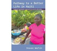 Pathway to a Better Life in Haiti: Fonkoze's graduation approach for poverty alleviation
