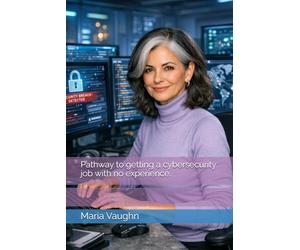 Pathway to getting a cybersecurity job with no experience.
