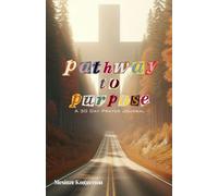 Pathway to Purpose: 30-Day Journal & Declaration: Prewritten Declarations