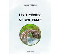 Pathway To Reading: Level 2- Bridge Student Pages