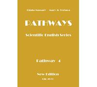 PATHWAYS 4: SCIENTIFIC ENGLISH SERIES