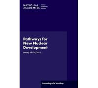 Pathways for New Nuclear Development: Proceedings of a Workshop