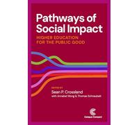 Pathways of Social Impact: Higher Education for the Public Good