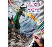 Pathways of Wonder: The 4th Spell