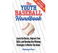 Pathways Press The Youth Baseball Handbook: Learn the Basics, (Copertina rigida)