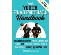Pathways Press The Youth Flag Football Handbook (Tascabile)