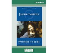Joseph Campbell Pathways to Bliss (Tascabile)