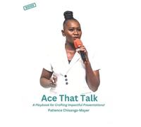 Patience Chisanga-Mayer Ace That Talk (Tascabile)