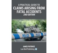 Patience Claims Arising Frtom Fatal Accidents (Tascabile)