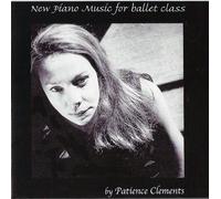 Patience Clements - New Piano Music for Ballet Class (US Import) [DE Import]
