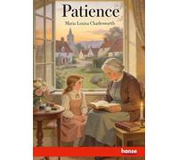 Patience: or, The Sunshine of the Heart
