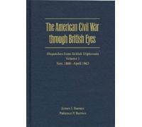 Patience P. Bar The American Civil War Through British Eyes: (Copertina rigida)