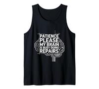Patience Please My Brain Is Busy Doing Repairs - Canotta