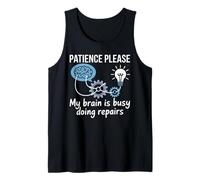 Patience Please My Brain Is Busy Doing Repairs - Canotta