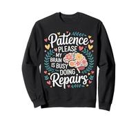 Patience Please My Brain Is Busy Doing Repairs - Felpa
