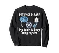 Patience Please My Brain Is Busy Doing Repairs - Felpa