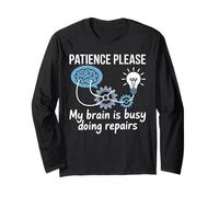 Patience Please My Brain Is Busy Doing Repairs - Maglia a Manica