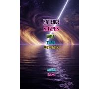 Patience Shapes What Time Reveals: A Structured Personal Notebook Designed for Disciplined Data Logging, 120 College Ruled Pages, Standard 6x9 Inches Matte Softcover Journal for Daily Task Management