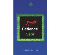 Patience: The Value of Patience in Islam