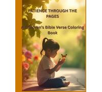 Patience Through the Pages: A Children's Bible Verse Coloring Book