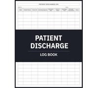 Patient Discharge Log Book: Hospital and Clinic Patient Release Records