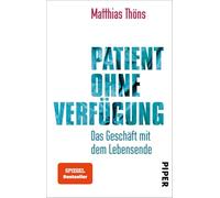Patient ohne Verfügung: Das Geschäft mit dem Lebensende