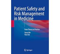 Patient Safety and Risk Management in Medicine: From Theory to Practice