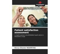 Patient satisfaction assessment: in health centres in the MOUNGALI health district in Brazzaville, Congo