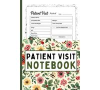 Patient Visit Notebook: Clinical Visit and Assessment Record Book for Documenting Patient Care, Vitals, Notes, and Follow-Up Details