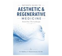 Patient's Guide To Aesthetic & Regenerative Medicine