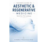 Patient's Guide To Aesthetic & Regenerative Medicine