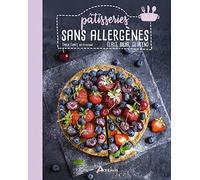 Pâtisseries sans allergènes (lait, soja, gluten)