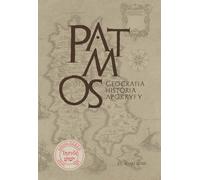 Patmos. Geografia, historia, apokryfy