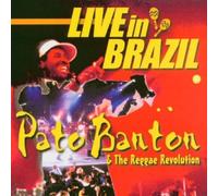Pato Banton & the Reggae Revolution – Live in Brazil