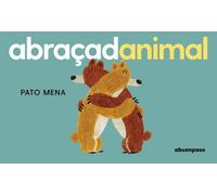 Pato Mena Yolanda Marresé Abraçadanimal (Tascabile)