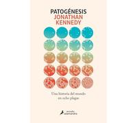 Patogénesis: Una historia del mundo en ocho plagas