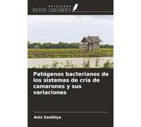 Patógenos bacterianos de los sistemas de cría de camarones y sus variaciones