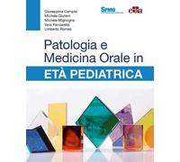 Patologia e medicina orale in età pediatrica