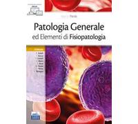 Patologia generale ed elementi di fisiopatologia - Parola M. (cur.)