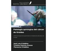 Patología quirúrgica del cáncer de tiroides: 30 años de experiencia personal en el tratamiento del cáncer de tiroides