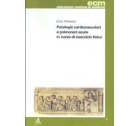 Patologie cardiovascolari e polmonari acute in corso di esercizio fisico